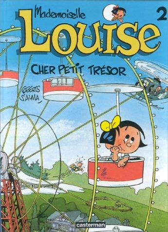 Mademoiselle Louise. Vol. 2. Cher petit trésor