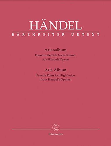 Arienalbum aus Händels Opern -Frauenrollen für hohe Stimme-. BÄRENREITER URTEXT. Klavierauszug, Sammelband, Urtextausgabe