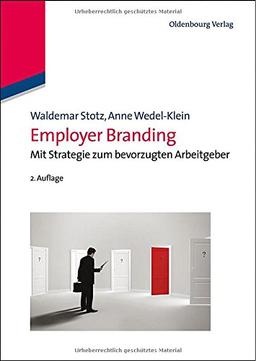 Employer Branding: Mit Strategie zum bevorzugten Arbeitgeber