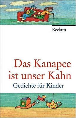 Das Kanapee ist unser Kahn: Gedichte für Kinder