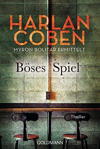 Böses Spiel - Myron Bolitar ermittelt: Myron-Bolitar-Reihe 6 - Thriller