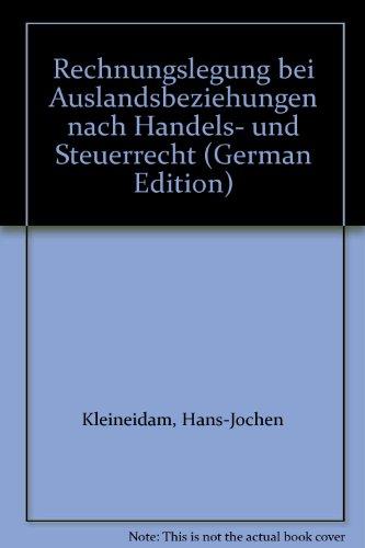 Rechnungslegung bei Auslandsbeziehungen nach Handelsrecht und Steuerrecht