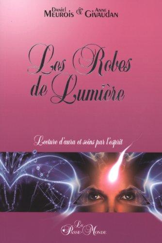 Les robes de lumière - Lecture d'aura et soins par l'esprit