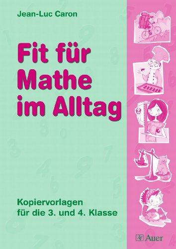 Fit für Mathe im Alltag. 3. und 4. Klasse: Kopiervorlagen