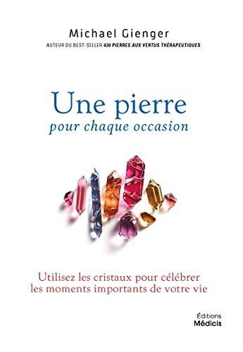 Une pierre pour chaque occasion : utilisez les cristaux pour célébrer les moments importants de votre vie