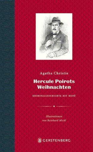 Hercule Poirots Weihnachten. Kriminalgeschichte mit Menü