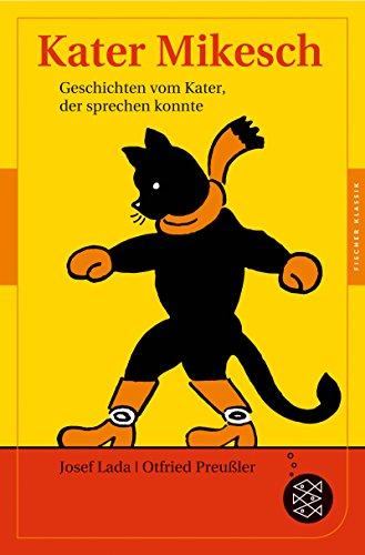 Kater Mikesch: Geschichten vom Kater, der sprechen konnte (Fischer Klassik)