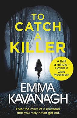 To Catch a Killer: Enter the mind of a murderer and you may never get out