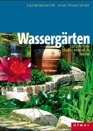 Wassergärten: Sprudelnde Steine und stille Teiche