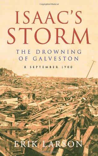 ISAAC'S STORM: The Drowning of Galveston