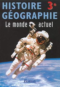 Histoire-Géographie 3e : 3e livre de l'élève