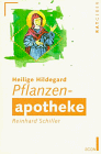 Heilige Hildegard Pflanzenapotheke