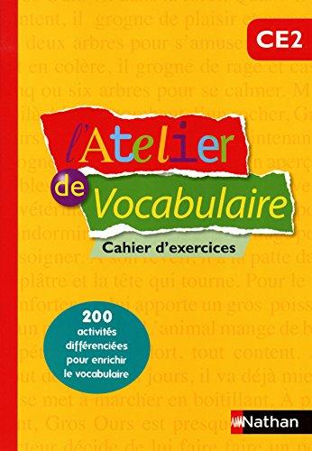 L'atelier de vocabulaire CE2 : cahier d'exercices