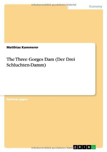 The Three Gorges Dam (Der Drei Schluchten-Damm)