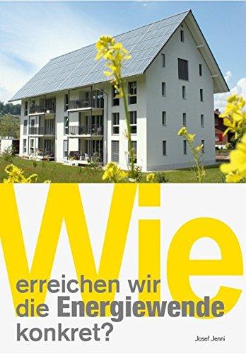 Wie erreichen wir die Energiewende konkret?