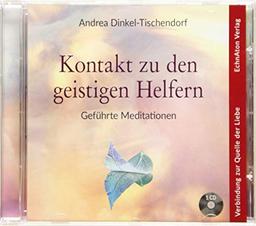 Kontakt zu den geistigen Helfern: Geführte Meditationen