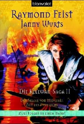 Die Kelewan-Saga: Kelewan-Saga 02. Der Sklave von Midkemia - Zeit des Aufbruchs. Zwei Folgen in einem Band.: BD II