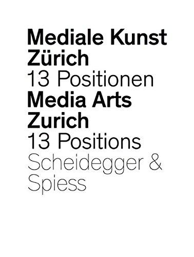 Mediale Kunst Zürich: 13 Positionen aus dem Studienbereich Neue Medien (Jahrbuch Departement Kunst & Medien)