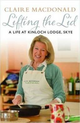 Lifting the Lid: A Life at Kinloch Lodge, Skye