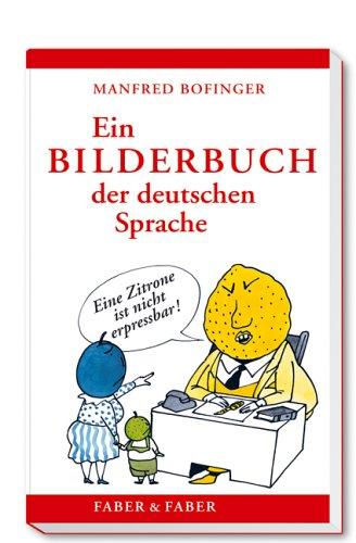 Ein Bilderbuch der deutschen Sprache