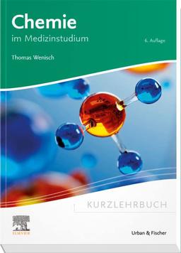 Kurzlehrbuch Chemie: im Medizinstudium (Kurzlehrbücher)