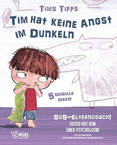 Tim hat keine Angst im Dunkeln: Tims Tipps