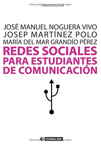 Redes sociales para estudiantes de comunicación (Manuales, Band 188)