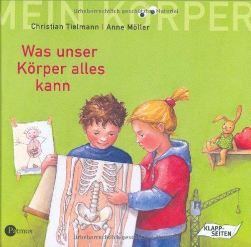 Was unser Körper alles kann. Mein Körper