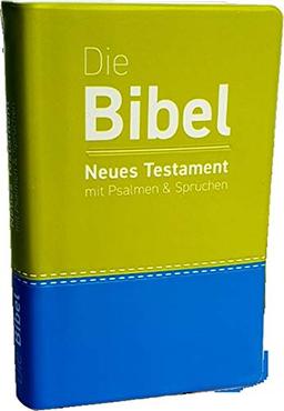 luther.heute: Die Bibel - Neues Testament mit Psalmen und Sprüchen