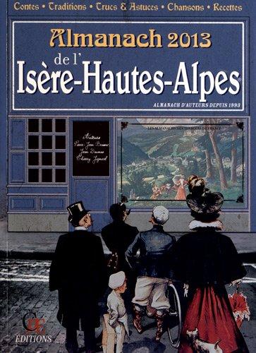 L'almanach de l'Isère-Hautes-Alpes 2013