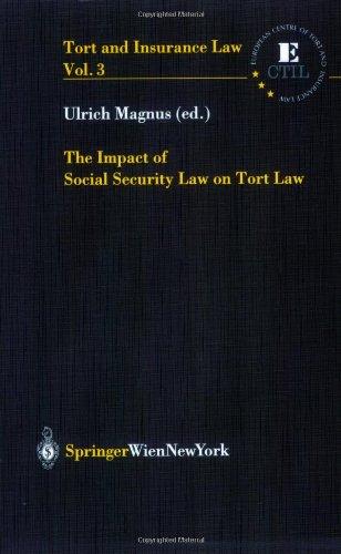 The Impact of Social Security Law on Tort Law (Tort and Insurance Law)