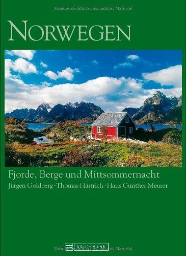 Norwegen: Fjorde, Berge und Mittsommernacht