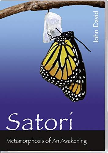 Satori - Metamorphosis Of An Awakening