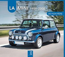 La Mini 1959-2000 de mon père