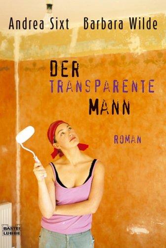 Der transparente Mann.