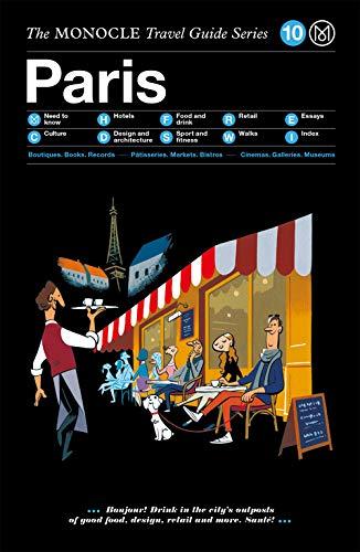 The Monocle Travel Guide to Paris (updated version): The Monocle Travel Guide Series