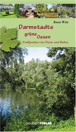 Darmstadts grüne Oasen: Treffpunkt von Natur und Kultur