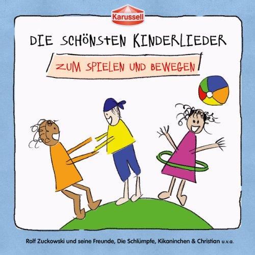 Die Schönsten Kinderlieder - Zum Spielen und Bewegen