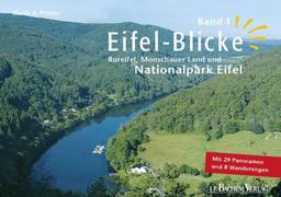 Eifel-Blicke 01: Rureifel, Monschauer Land und Nationalpark