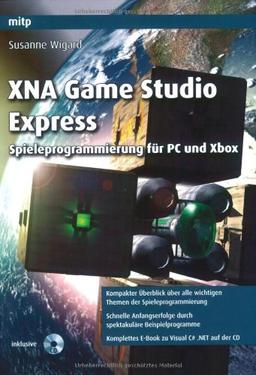 XNA Game Studio Express: Spieleprogrammierung für PC und Xbox