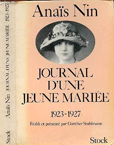 Les jeunes années. Vol. 2. Journal d'une jeune mariée : 1923-1927