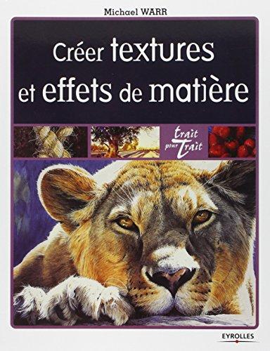 Créer textures et effets de matière