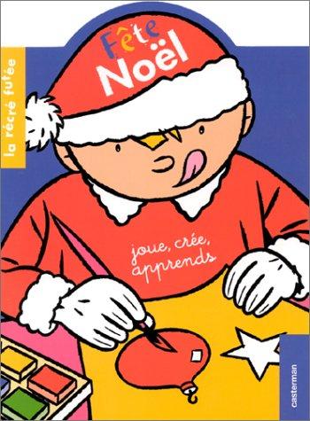 Fête Noël : joue, crée, apprend