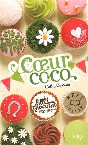 Les filles au chocolat. Vol. 4. Coeur coco