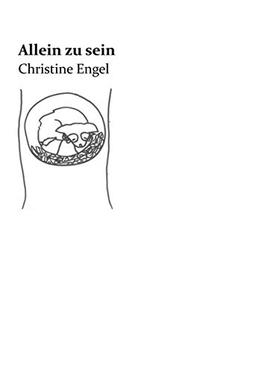 Allein zu sein: Christine Engel