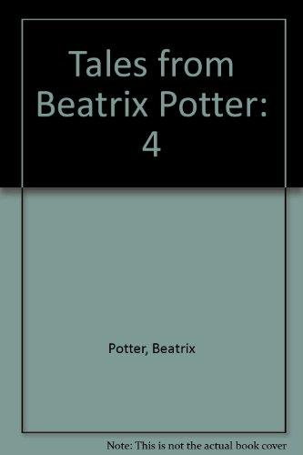 Treasured Tales from Beatrix Potter: The Tale of Benjamin Bunnny;the Tale of Mr Jeremy Fisher;the Tale of Mr Todd;the Tale of Tom Kitten(Special Edn For Wh Smith)