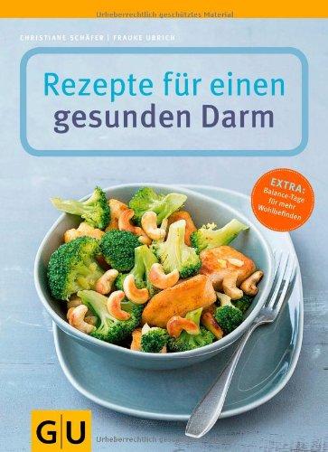 Rezepte für einen gesunden Darm (GU Gesund essen)