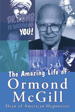 The amazing Life of Ormond McGill