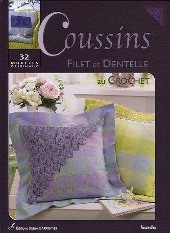 Coussins : filet et dentelle au crochet : 32 modèles originaux