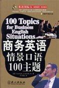 100 Topics for Business English Situations